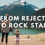 2324 From Reject to Rock Star