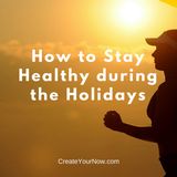 865 How to Stay Healthy during the Holidays