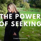927 The Power of Seeking