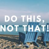 1565 Do This, Not That!