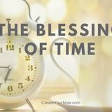 957 The Blessing of Time