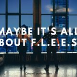 1456 Maybe it's all about F.L.E.E.S.!