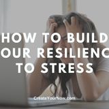 1950 How to Build Your Resilience to Stress
