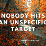 2139 Nobody Hits an Unspecific Target