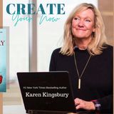 2126 My Strength Is My Story with Karen Kingsbury, Truly, Madly, Deeply