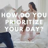 2702 How Do You Prioritize Your Day?