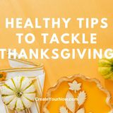 2511 Healthy Tips to Tackle Thanksgiving