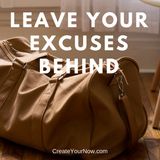 980 Leave Your Excuses Behind