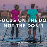 1897 Focus on the DO, not the Don't
