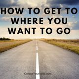 933 How to Get to Where You Want to Go