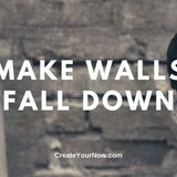 2121 Make Walls Fall Down