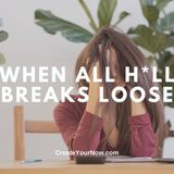 3704 When All H*ll Breaks Loose