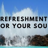 925 Refreshment for Your Soul