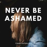 997 Never Be Ashamed