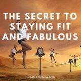 886 The Secret to Staying Fit and Fabulous