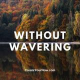 2459 Without Wavering