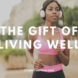 2034 The Gift of Living Well