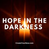 3598 Hope in the Darkness