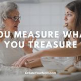1945 You Measure What You Treasure