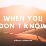 2305 When You Don't Know