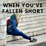 883 When You've Fallen Short