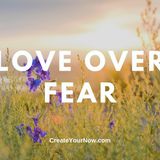 1905 Love Over Fear