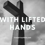 2277 With Lifted Hands