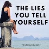 914 The Lies You Tell Yourself