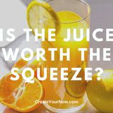 2069 Is the Juice Worth the Squeeze?