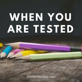 993 When You Are Tested