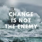 2964 Change is Not the Enemy