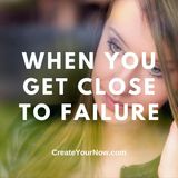 2796 When You Get Close to Failure
