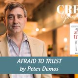 2183 My Strength Is My Story with Peter Demos, Afraid to Trust
