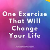837 One Exercise That Will Change Your Life