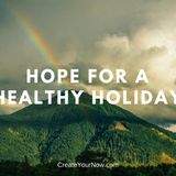 1075 Hope for a Healthy Holiday