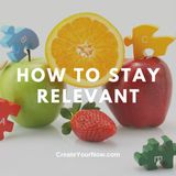 3006 How to Stay Relevant