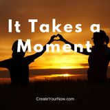 839 It Takes a Moment