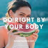 2714 Do Right By Your Body