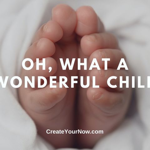 2541 Oh, What A Wonderful Child