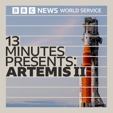 13 Minutes Presents: Artemis II: What’s next for Nasa's Artemis mission?