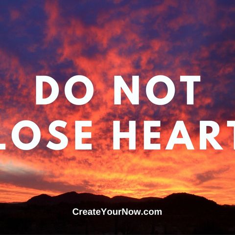 1856 Do Not Lose Heart