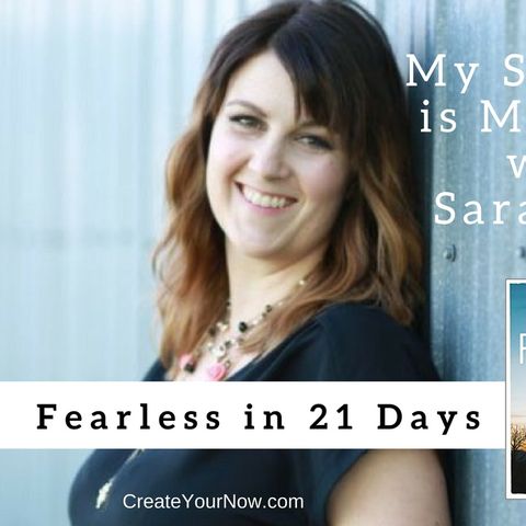 1090 My Strength Is My Story with Sarah Ball, Fearless in 21 Days