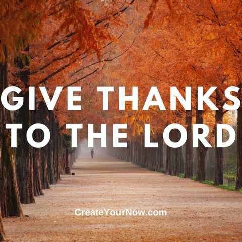 2515 Give Thanks to the Lord