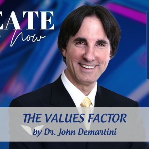 2323 My Strength Is My Story with Dr. John Demartini, The Values Factor