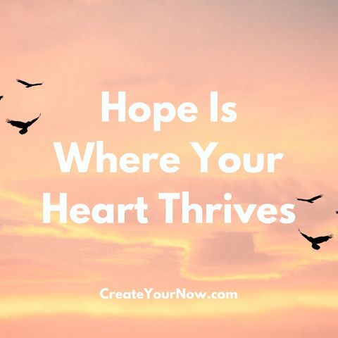 2879 Hope Is Where Your Heart Thrives