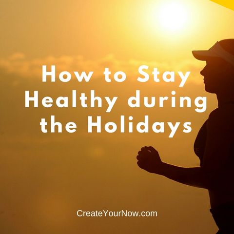 865 How to Stay Healthy during the Holidays