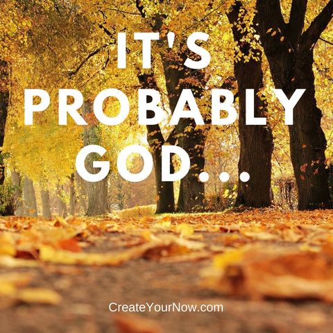 986 It's Probably God ...