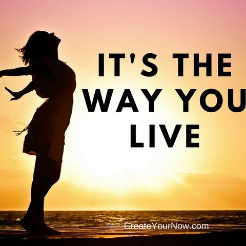 948 It's the Way You Live