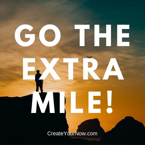 1510 Go the Extra Mile!