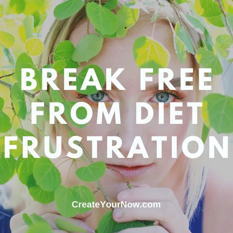 2546 Break Free from Diet Frustration